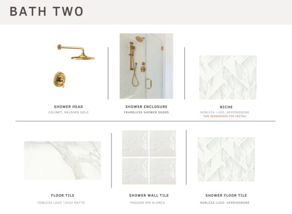 A bathroom design board labeled BATH TWO shows a brushed gold shower head, frameless shower enclosure, herringbone-pattern shower niche, large white marble-look floor tile, white shower wall tile, and matching shower floor tile.